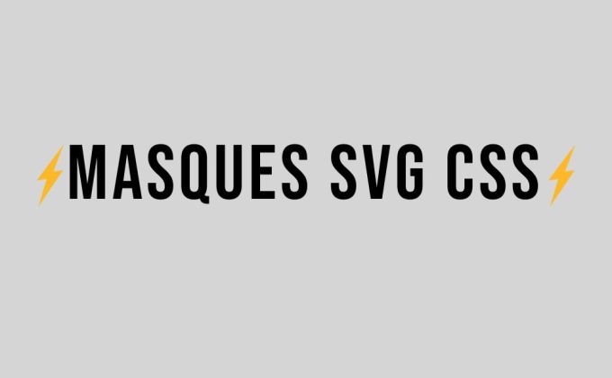 Appliquer un masque SVG en CSS avec mask-image