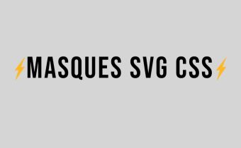 Appliquer des masques SVG en CSS avec mask-image