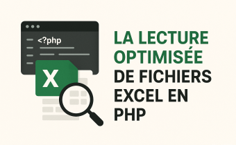 Lecture optimisée de fichiers Excel en PHP Lecture optimisée de fichiers Excel en PHP